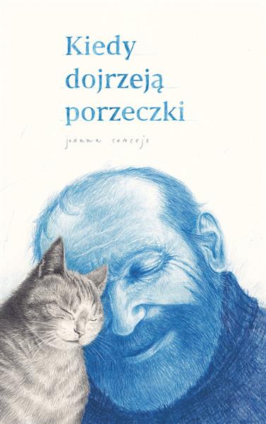 KIEDY DOJRZEJĄ PORZECZKI