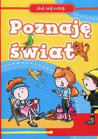 POZNAJĘ ŚWIAT JUŻ SIĘ UCZĘ