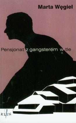 PENSJONAT Z GANGSTEREM W TLE