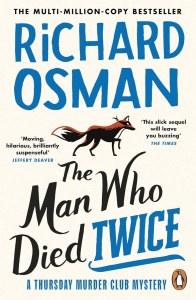 The Man Who Died Twice. A Thursday Murder Club Mistery. Vol 2 wer. angielska