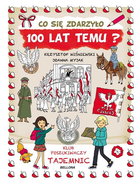 CO SIĘ ZDARZYŁO 100 LAT TEMU? KLUB POSZUKIWACZY