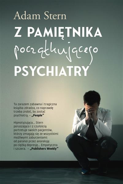 Z PAMIĘTNIKA POCZĄTKUJĄCEGO PSYCHIATRY