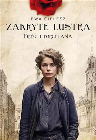 Zakryte lustra. Tom 4. Pięść i porcelana