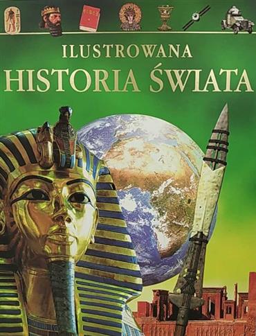 Ilustrowana historia świata – Od epoki kamiennej..