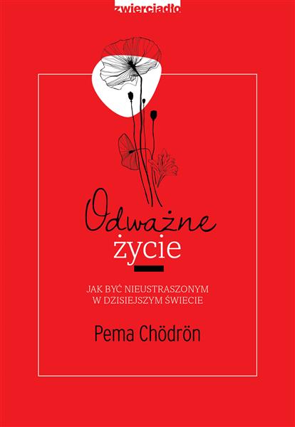 ODWAŻNE ŻYCIE