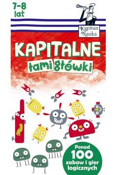 KAPITALNE ŁAMIGŁÓWKI (7-8 LAT). KAPITAN NAUKA