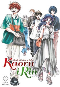 Kaoru i Rin. Rozkwitając z tobą. Tom 5