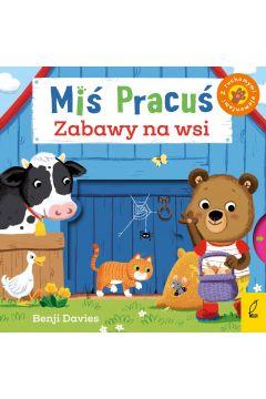 MIŚ PRACUŚ. ZABAWY NA WSI