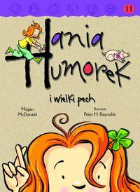 HANIA HUMOREK. TOM 10. HANIA HUMOREK I WIELKI PECH