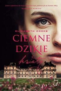 CIEMNE DZIKIE KWIATY