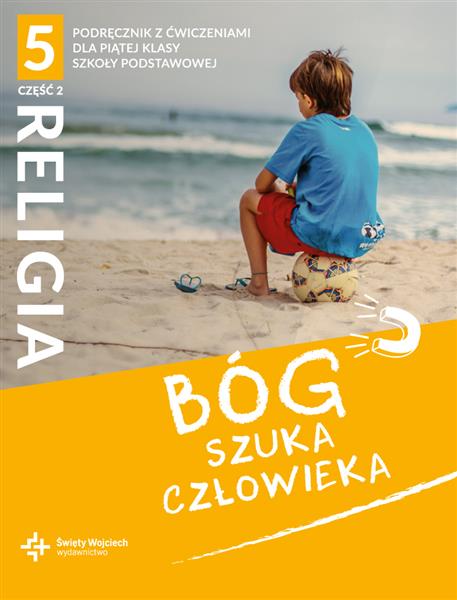 BÓG SZUKA CZŁOWIEKA. CZĘŚĆ 2. KATECHIZM