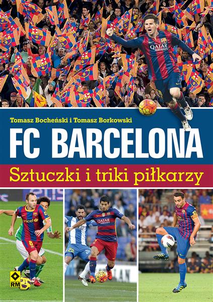 FC BARCELONA. SZTUCZKI I TRIKI PIŁKARZY