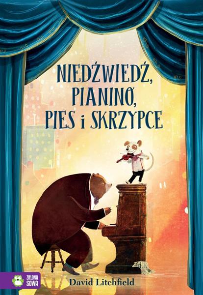 NIEDŹWIEDŹ, PIANINO, PIES I SKRZYPCE