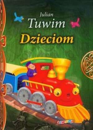 JULIAN TUWIM DZIECIOM LIWONA