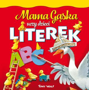 MAMA GĄSKA UCZY DZIECI LITEREK