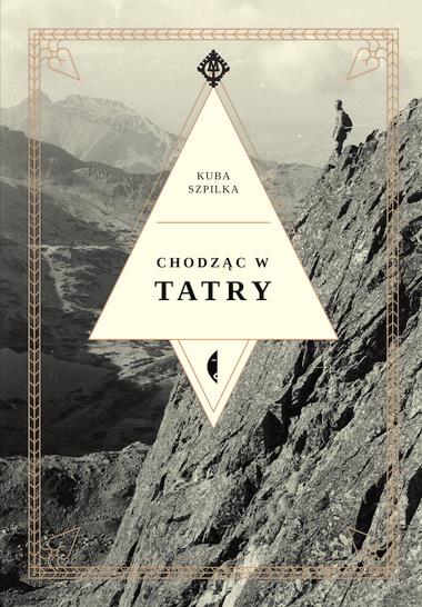 CHODZĄC W TATRY