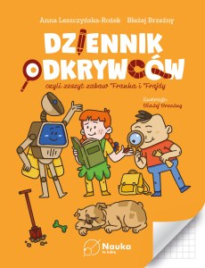 Dziennik Odkrywców. Franek i Frajda