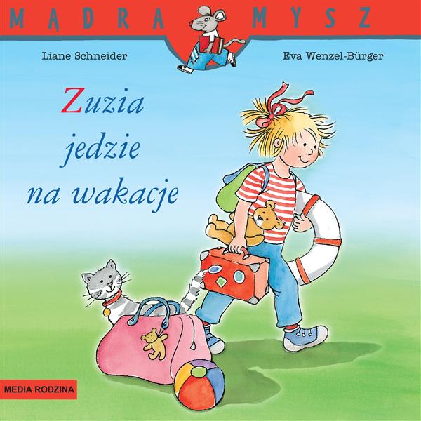 MĄDRA MYSZ. ZUZIA JEDZIE NA WAKACJE