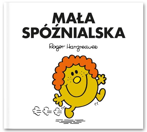 MR. MEN I MAŁA MISS. MAŁA SPÓŹNIALSKA
