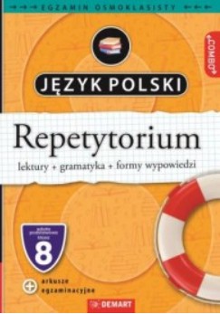 EGZAMIN ÓSMOKLASISTY. JĘZYK POLSKI. REPETYTORIUM