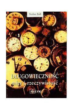 Długowieczność mity i rzeczywistość