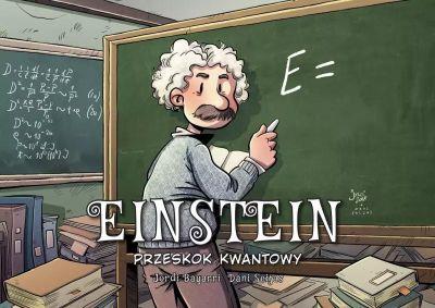 NAJWYBITNIEJSI NAUKOWCY. TOM 4. EINSTEIN. PRZESKOK