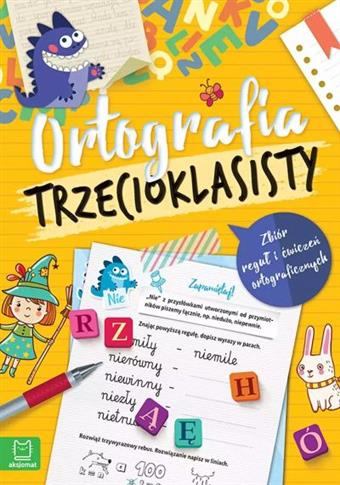 Ortografia trzecioklasisty. Zbiór reguł i ćwiczeń