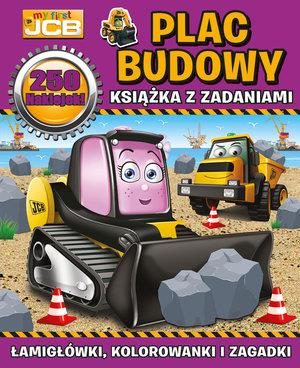 MY FIRST JCB. PLAC BUDOWY. KSIĄŻKA Z ZADANIAMI