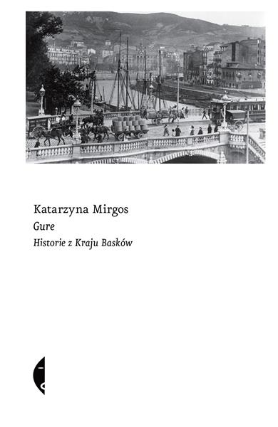 GURE. HISTORIE Z KRAJU BASKÓW
