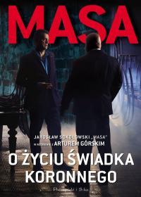 MASA O ŻYCIU ŚWIADKA KORONNEGO
