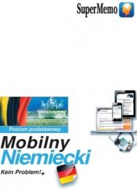 MOBILNY NIEMIECKI KEIN PROBLEM!+ POZIOM PODSTAWOWY