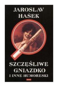 SZCZĘŚLIWE GNIAZDKO I INNE HUMORESKI