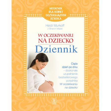 W OCZEKIWANIU NA DZIECKO. DZIENNIK