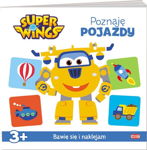 SUPER WINGS. BAWIĘ SIĘ I NAKLEJAM. POZNAJĘ POJAZDY