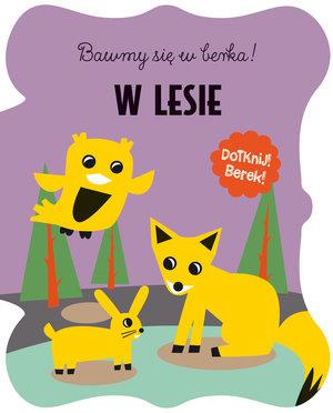 BAWMY SIĘ W BERKA. W LESIE