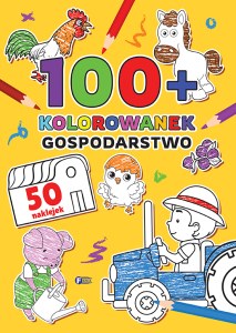 Gospodarstwo. 100+ kolorowanek