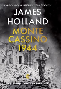 Monte Cassino. Pięć miesięcy piekła we Włoszech