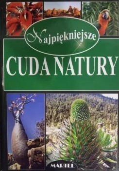 NAJPIĘKNIEJSZE CUDA NATURY