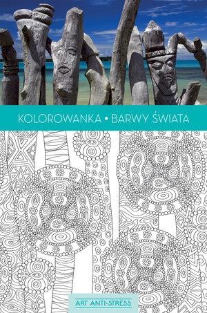 KOLOROWANKA BARWY ŚWIATA. ART ANTI-STRESS
