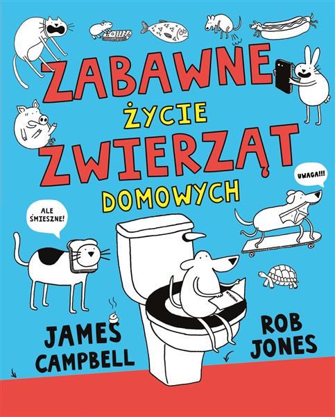ZABAWNE ŻYCIE ZWIERZĄT DOMOWYCH