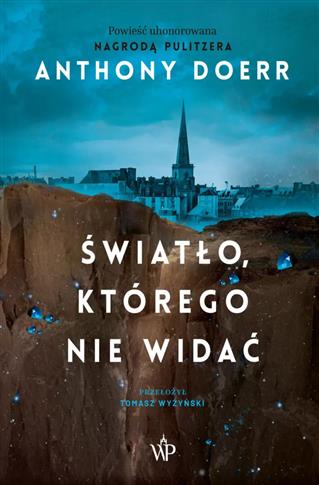 ŚWIATŁO, KTÓREGO NIE WIDAĆ