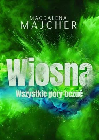 WSZYSTKIE PORY UCZUĆ. WIOSNA