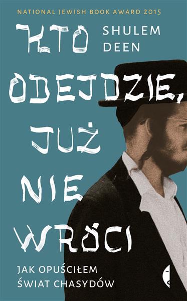 KTO ODEJDZIE, JUŻ NIE WRÓCI. JAK OPUŚCIŁEM ŚWIAT C