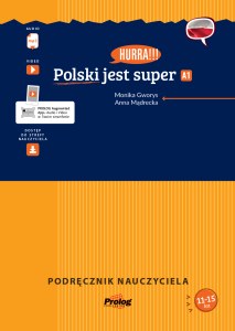 Hurra!!! Polski jest super A1. Podręcznik nauczyciela + mp3 I wyd