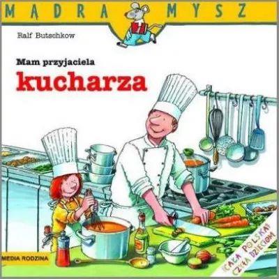 Mądra mysz - Mam przyjaciela kucharzaMądra mysz -