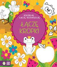 KOLORUJĘ, ŁĄCZĘ, ROZWIĄZUJĘ. ŁĄCZĘ KROPKI