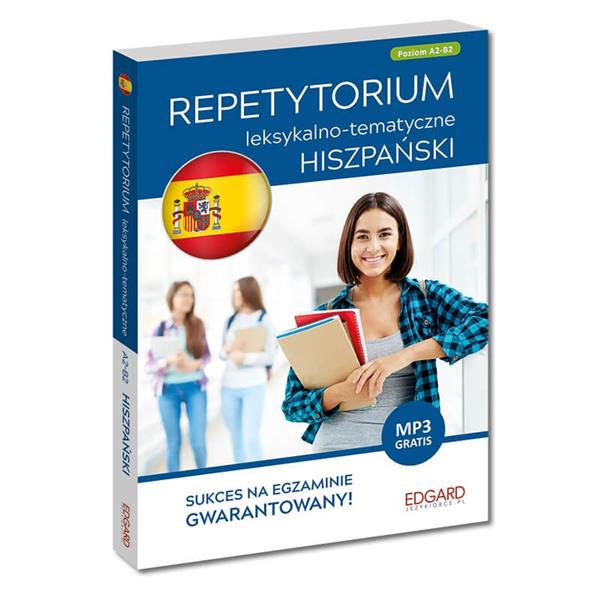 HISZPAŃSKI. REPETYTORIUM LEKSYKALNO-TEMATYCZNE A2