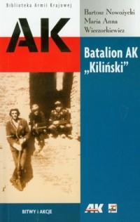 Batalion AK Kiliński. Dokumenty z Powstania Warsza