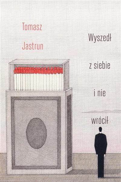 WYSZEDŁ Z SIEBIE I NIE WRÓCIŁ