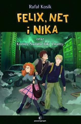 Felix, Net i Nika oraz Koniec świata Jaki Znamy. T